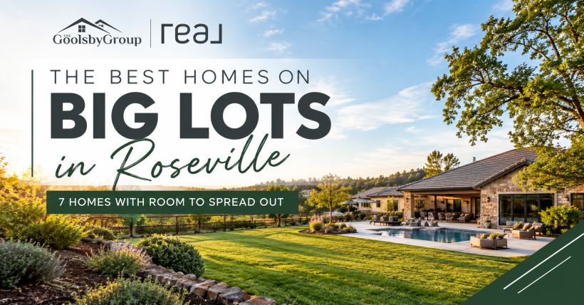 The Best Homes on Big Lots in Roseville Right Now
